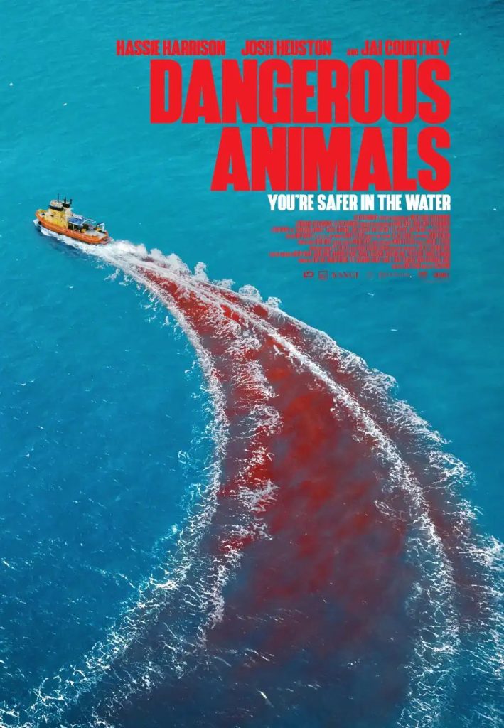 d2d404e481d26cdc31f9d68818367505822600636254869275-709x1024 Movie: Dangerous Animals (2025)