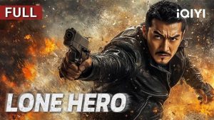 images-2025-07-15t1009288334426024611750364-300x168 Movie: Lone Hero (2025) Chinese