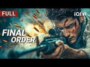 0-2025-08-03t1610573899468096985106438-300x225 Movie: Final Order (2025) Chinese
