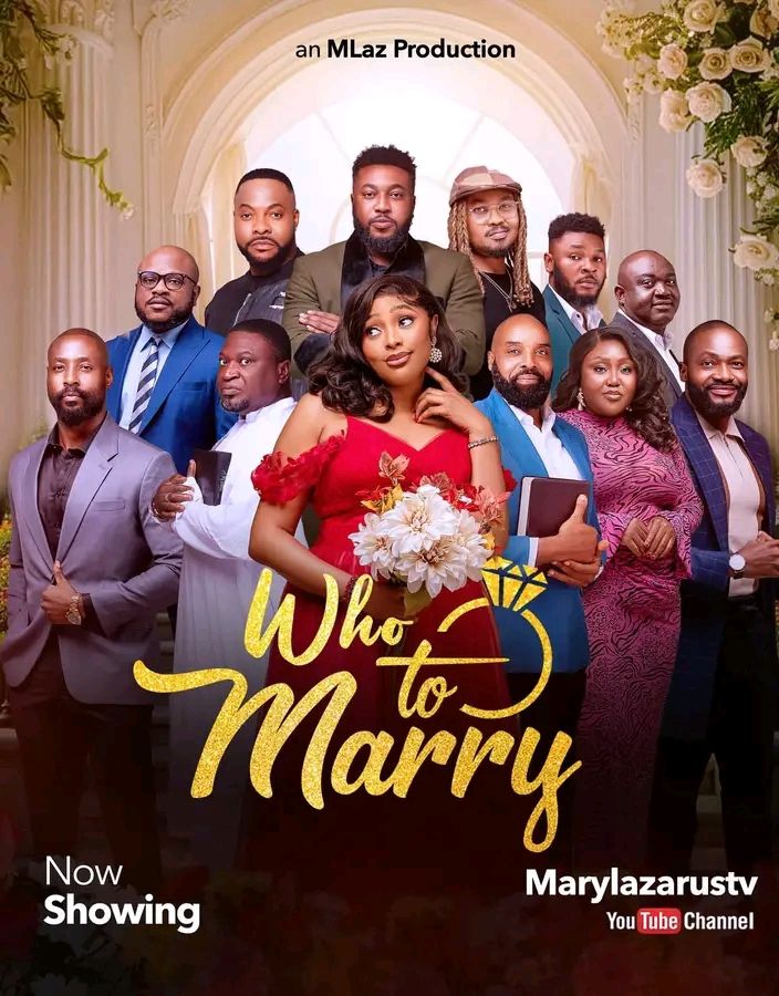 1754221849725643483156270574185 Movie: Who To Marry (2025) Nollywood