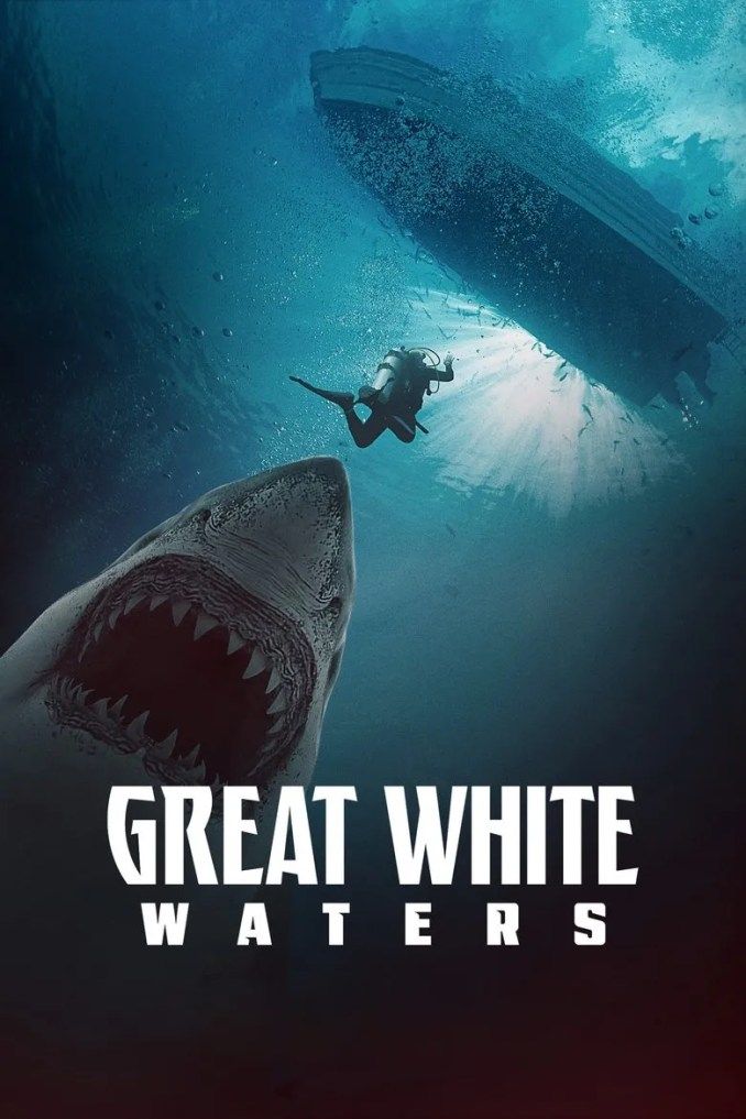 1szsrb0t4zxlv0nzdkghcpshygf5030767156170450298 Movie: Great White Waters (2025)