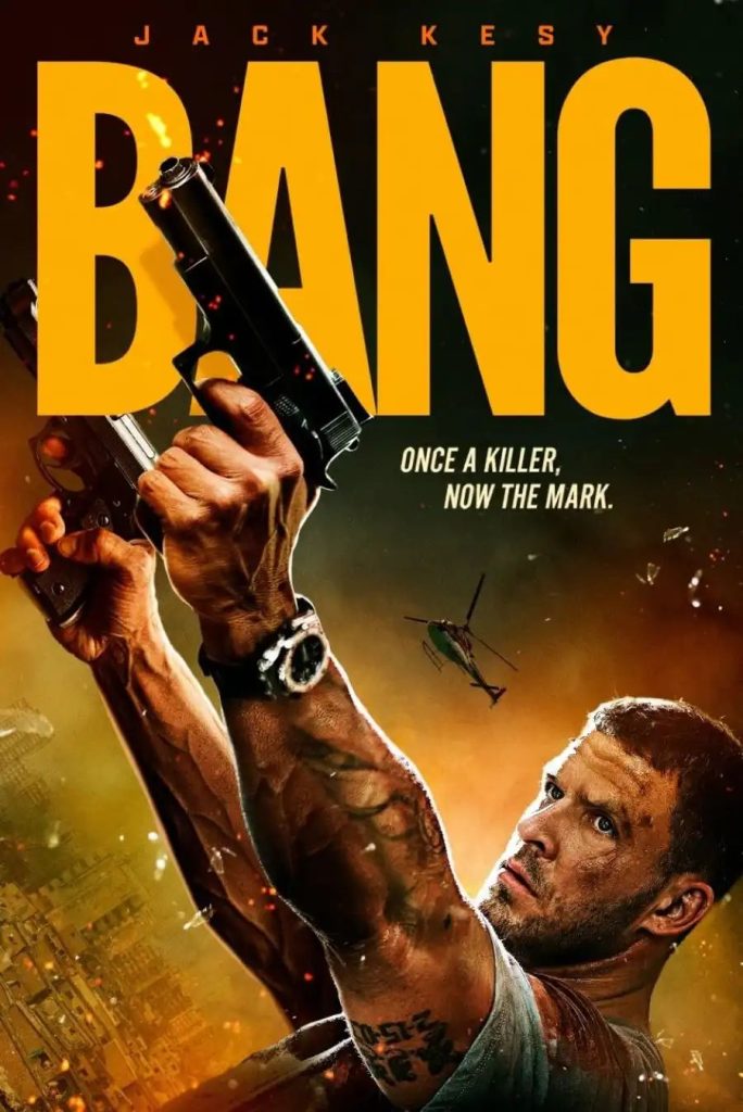 6047c7bee78f6d65339fb029351a29ff4392804277660027829-684x1024 Movie: Bang (2025)