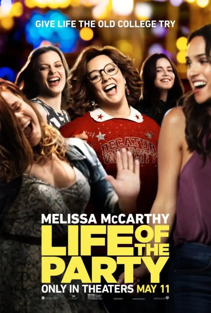 749aade22f33ee8c09ed36bb4caa2d7f5485933987777430969-691x1024 Movie: Life Of The Party
