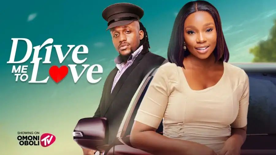 aef76d902f198e77b14d144b4e271c857861252323498110758 Movie: Drive Me To Love (2025) Nollywood